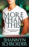 More Than This by Shannyn Schroeder