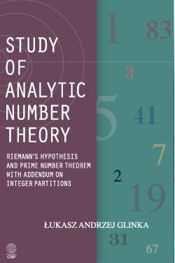 Study of analytic number theory: Riemann’s hypothesis and prime number theorem with addendum on integer partitions