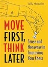 Move First, Think...