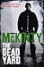 The Dead Yard by Adrian McKinty The Dead Yard by Adrian McKinty