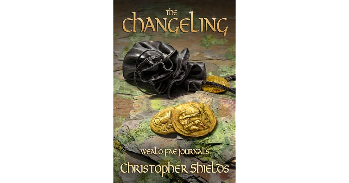The Changeling Weald Fae Journals 2 By Christopher Shields