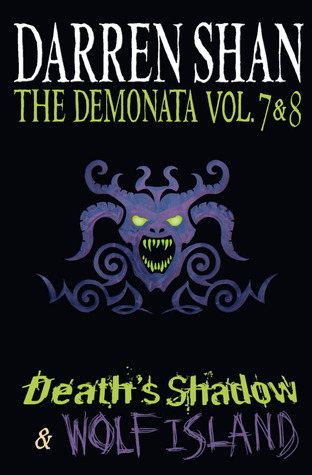 The Demonata Vol. 7 & 8 - Death's Shadow & Wolf Island