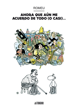 Ahora que aún me acuerdo de todo (o casi)