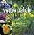 Vegie Patch Month by Month