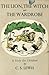 The Lion, the Witch and the Wardrobe by C.S. Lewis The Lion, the Witch and the Wardrobe by C.S. Lewis