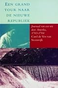 Een grand tour door de nieuwe republiek: Journaal van een reis door Amerika, 1783-1784