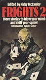 Frights 2: More New Stories Of Suspense And Supernatural Terror