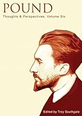 Pound: Thoughts and Perspectives, Volume Six