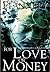 For Love or Money