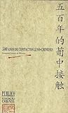 500 Anos de Contactos Luso-Chineses
