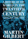 A History of the Twentieth Century Vol. 1 1900-1933