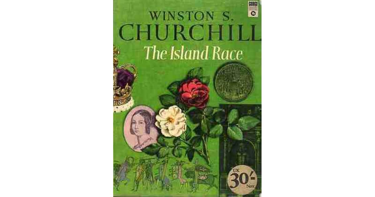 The Island Race Classic Non Fiction By Winston S Churchill