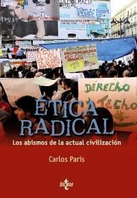 Ética radical: los abismos de la actual civilización