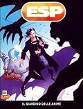 ESP n. 1: Il giardino delle anime