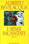 I sensi incantati