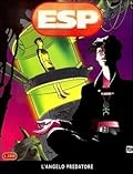 ESP n. 2: L'angelo predatore