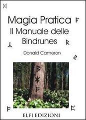 Magia Pratica. Il manuale delle bindrunes