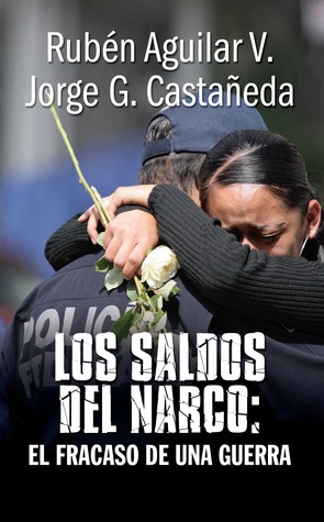Los saldos del narco: el fracaso de una guerra