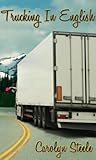 Trucking in English by Carolyn Steele