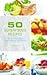50 Superfoods Recipes: 50 N...