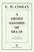 A Short History of Decay