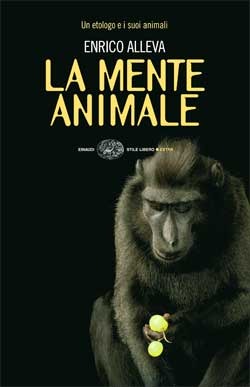 La mente animale: Un etologo e i suoi animali (Paperback)
