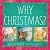 Why Christmas? by Barbara Reoach