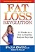Fat Loss Revolution: 12 Weeks to a Hot 'n Healthy Body at Any Age