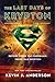 The Last Days of Krypton by Kevin J. Anderson