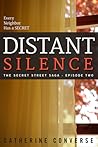 Distant Silence (The Secret Street Saga, #2)