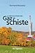 La Révolution Des Gaz De Schiste