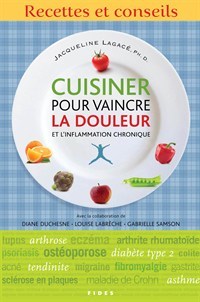 Cuisiner pour vaincre la douleur et l'inflammation chronique (Paperback)