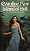 Island of Evil by Caroline Farr