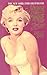 Marilyn Monroe: The Biography