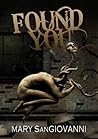 Found You by Mary SanGiovanni