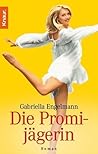 Die Promijägerin Die Promijägerin