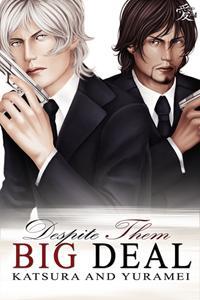 Despite Them (Big Deal, #3)