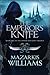 The Emperor's Knife (Tower and Knife Trilogy, #1)