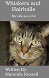 Whiskers and Hairballs by Maranda Russell