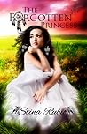 The Forgotten Princess by Stina Rubio