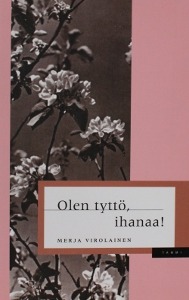 Olen tyttö, ihanaa! (Paperback)