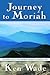 Journey to Moriah: The Unto...