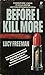 Before I Kill More by Lucy Freeman