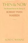 Then and Now: The Personal Past in the Poetry of Robert Penn Warren