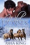 Wild Horses: Cold, Cold Winter Wild Horses: Cold, Cold Winter