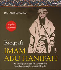Biografi Imam Abu Hanifah: Kisah Perjalanan dan Pelajaran Hidup Sang Pengusung Kebebasan Berpikir