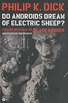 Do Androids Dream of Electric Sheep? by Philip K. Dick
