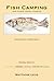 Fish Camping and Other Travel Stories