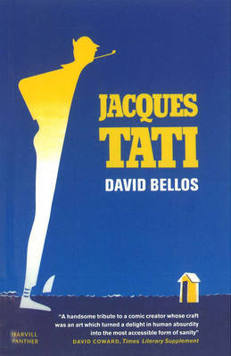 Jacques Tati: His Life and Art
