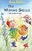 The Wishing Spells And Other Stories